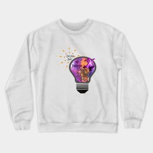 One little spark of inspiration Crewneck Sweatshirt